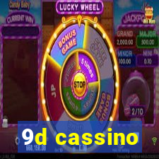 9d cassino